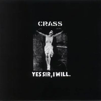 CRASS/Yes Sir, I Will UK盤オリジナルLPレコード未開封 Crass: Yes Sir I Will
